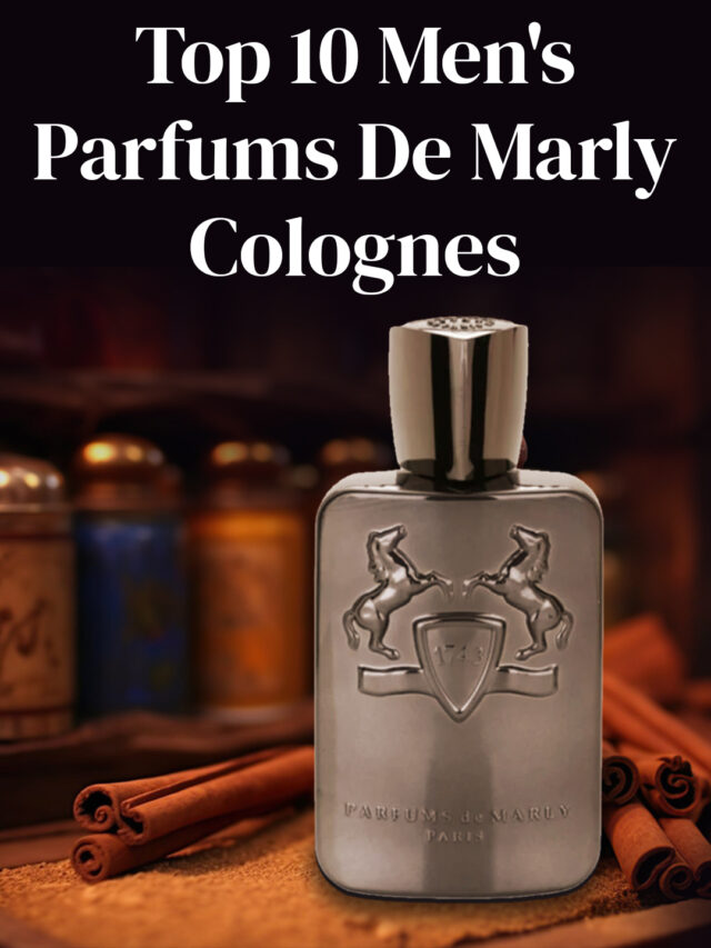 Parfums De Marly: Where Historical Luxury Meets Contemporary Majesty